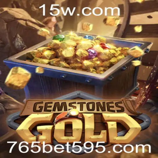 Explorando o Fascinante Mundo de GemstonesGold e a Estratégia '765 Bet'